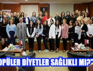 “POPÜLER DİYETLER SAĞLIKLI MI?”