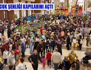 ŞAHİNBEY ÇOCUK ŞENLİĞİ KAPILARINI AÇTI