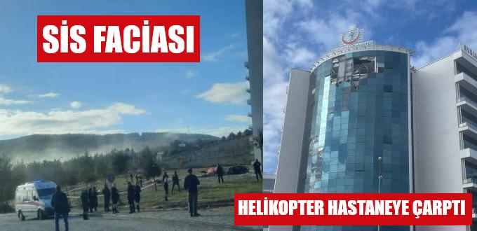HELİKOPTER HASTANEYE ÇARPTI