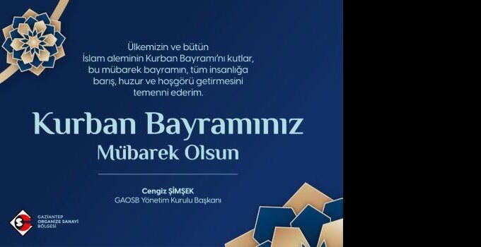 GAZİANTEP OSB KURBAN BAYRAMI MESAJI