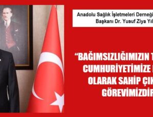“CUMHURİYETE MİLLET OLARAK SAHİP ÇIKMAK GÖREVİMİZDİR”