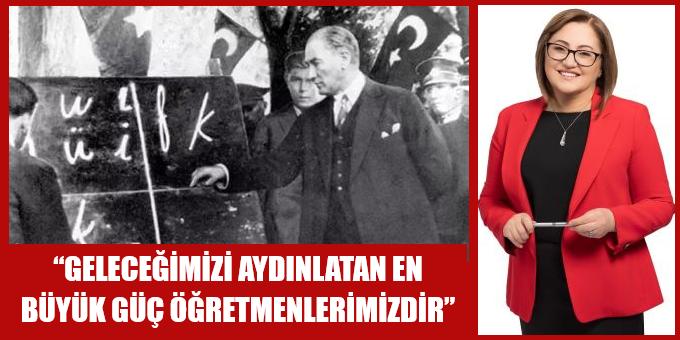 “GELECEĞİMİZİ AYDINLATAN EN BÜYÜK GÜÇ ÖĞRETMENLERİMİZDİR”