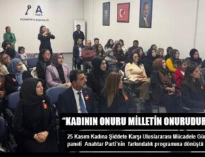 “KADININ ONURU MİLLETİN ONURUDUR”