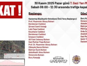 PAZAR GÜNÜ BU YOLLAR TRAFİĞE KAPALI