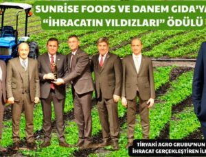 TİRYAKİ AGRO’NUN İKİ ŞİRKETİNE “İHRACATIN YILDIZLARI” ÖDÜLÜ