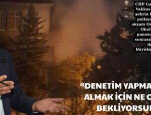 “DENETİM YAPMAK, ÖNLEM ALMAK İÇİN NE OLMASINI BEKLİYORSUNUZ?”