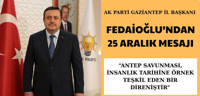 FEDAİOĞLU’NDAN GAZİANTEP’İN KURTULUŞ GÜNÜ MESAJI