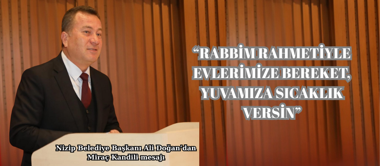 “RABBİM RAHMETİYLE EVLERİMİZE BEREKET, YUVAMIZA SICAKLIK VERSİN”