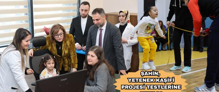 ŞAHİN, YETENEK KAŞİFİ PROJESİ TESTLERİNE KATILDI