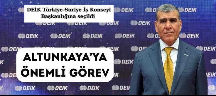 ALTUNKAYA’YA ÖNEMLİ GÖREV