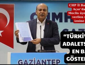 “TÜRKİYE’DEKİ  ADALETSİZLİĞİN EN BARİZ GÖSTERGESİ”