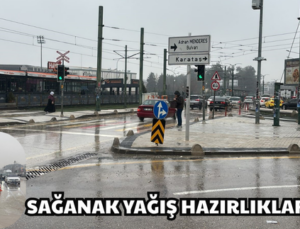 SAĞANAK YAĞIŞ HAZIRLIKLARI TAMAM