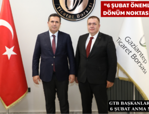 “6 ŞUBAT ÖNEMLİ BİR DÖNÜM NOKTASIDIR”