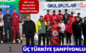 ASKSL SPORCULARINDAN ÜÇ TÜRKİYE ŞAMPİYONLUĞU