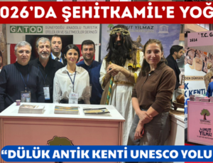 EMITT 2026’DA ŞEHİTKAMİL’E YOĞUN İLGİ