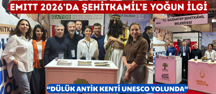 EMITT 2026’DA ŞEHİTKAMİL’E YOĞUN İLGİ