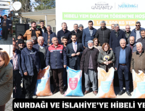 NURDAĞI VE İSLAHİYE’YE HİBELİ YEM DESTEĞİ