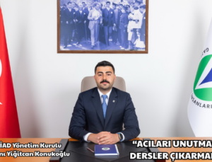 “ACILARI UNUTMADAN, DERSLER ÇIKARMALIYIZ”