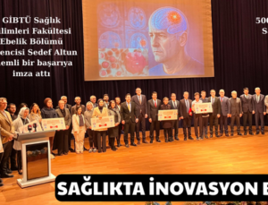 SAĞLIKTA İNOVASYON BAŞARISI
