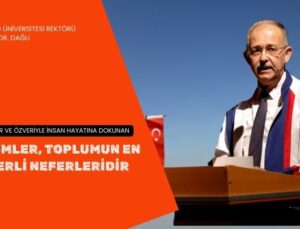HEKİMLER, TOPLUMUN EN DEĞERLİ NEFERLERİDİR