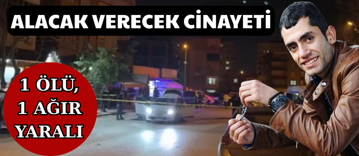 ALACAK VERECEK CİNAYETİ