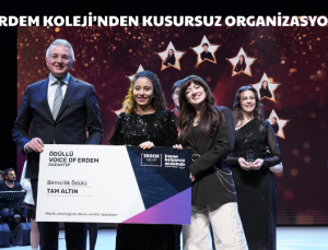 ERDEM KOLEJİ’NDEN KUSURSUZ ORGANİZASYON