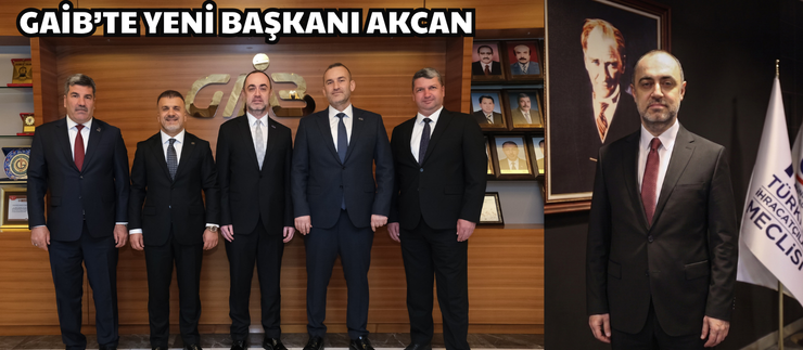 GAİB’TE YENİ BAŞKANI AKCAN