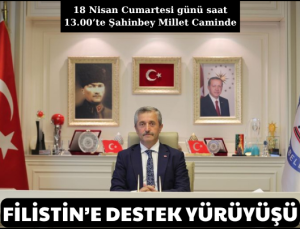 FİLİSTİN’E DESTEK YÜRÜYÜŞÜ