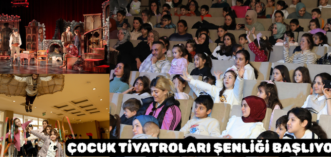 ÇOCUK TİYATROLARI ŞENLİĞİ BAŞLIYOR