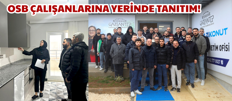 OSB ÇALIŞANLARINA YERİNDE TANITIM!