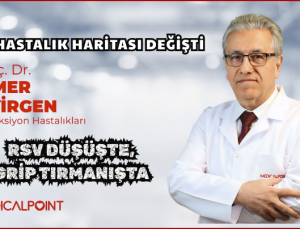 HASTALIK HARİTASI DEĞİŞTİ
