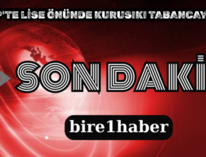 GAZİANTEP’TE LİSE ÖNÜNDE KURUSIKI TABANCAYLA SALDIRI