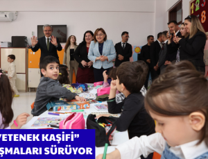  “YETENEK KAŞİFİ” ÇALIŞMALARI SÜRÜYOR