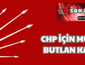CHP İÇİN MUTLAK BUTLAN KARARI