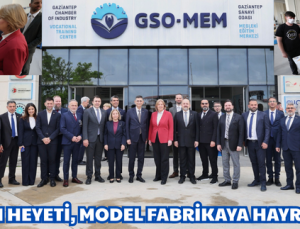 ALMAN HEYETİ, MODEL FABRİKAYA HAYRAN KALDI