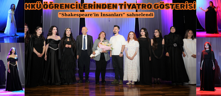 HKÜ ÖĞRENCİLERİNDEN TİYATRO GÖSTERİSİ