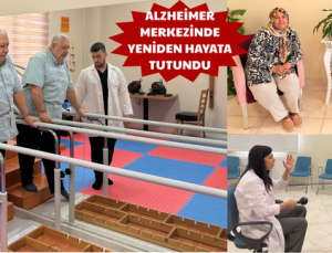 ALZHEİMER MERKEZİNDE YENİDEN HAYATA TUTUNDU