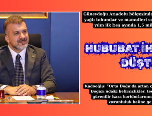 İHRACATTA HUBUBAT LİDERLİĞİNİ SÜRDÜRDÜ