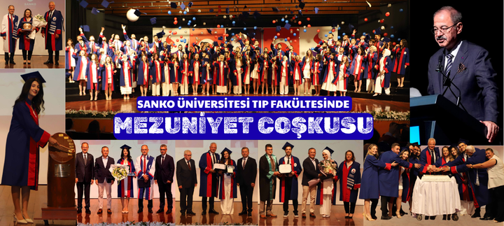 SANKO ÜNİVERSİTESİ TIP FAKÜLTESİNDE MEZUNİYET COŞKUSU