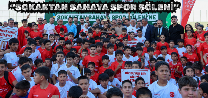 “SOKAKTAN SAHAYA SPOR ŞÖLENİ”