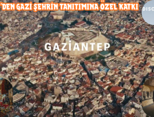 THY’DEN GAZİ ŞEHRİN TANITIMINA ÖZEL KATKI