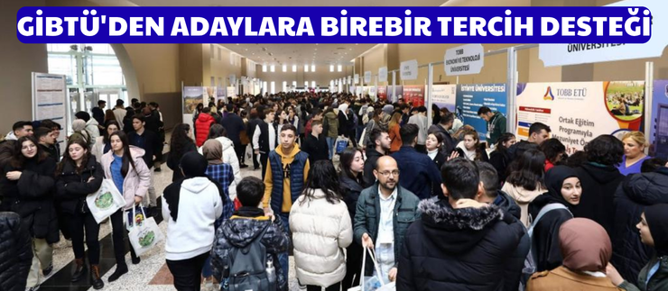 GİBTÜ’DEN ADAYLARA BİREBİR TERCİH DESTEĞİ
