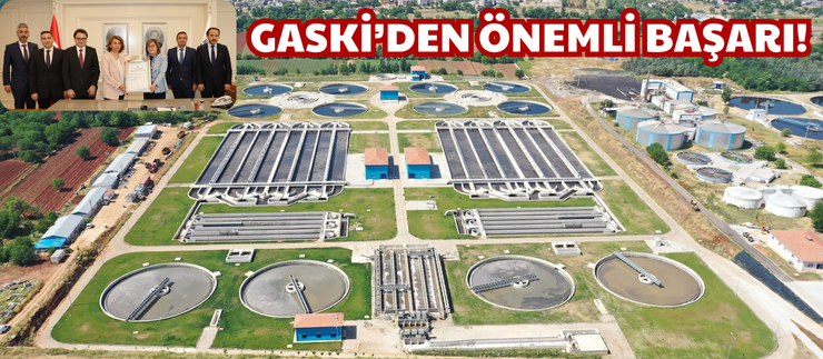 GASKİ’DEN ÖNEMLİ BAŞARI!