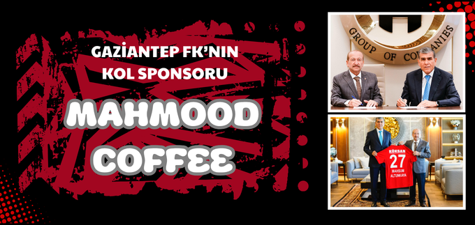 GAZİANTEP FK’NIN KOL SPONSORU MAHMOOD COFFEE