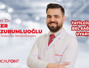 TATİLCİLERE BEL SAĞLIĞI UYARISI