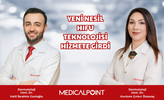YENİ NESİL HIFU TEKNOLOJİSİ HİZMETE GİRDİ