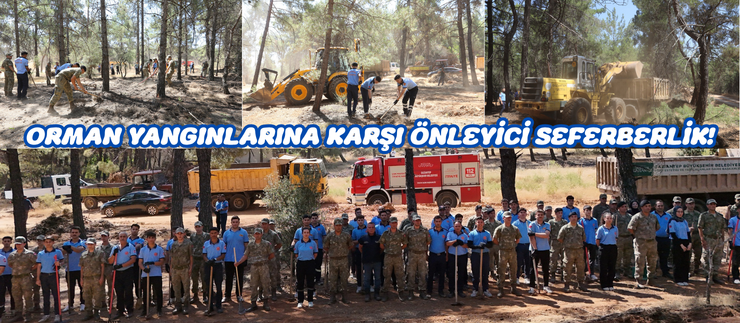 ORMAN YANGINLARINA KARŞI ÖNLEYİCİ SEFERBERLİK!