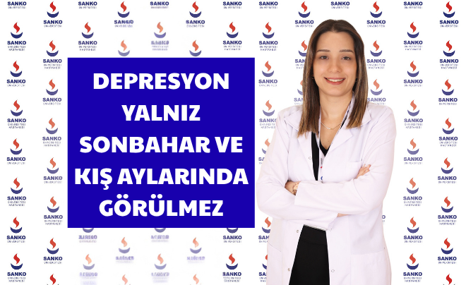 DEPRESYON YALNIZ SONBAHAR VE KIŞ AYLARINDA GÖRÜLMEZ
