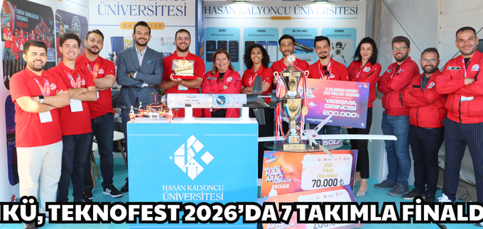 HKÜ, TEKNOFEST 2026’DA 7 TAKIMLA FİNALDE