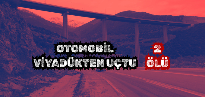 OTOMOBİL VİYADÜKTEN UÇTU: 2 ÖLÜ
